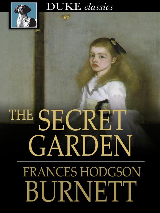 Upplýsingar um The Secret Garden eftir Frances Hodgson Burnett - Til útláns